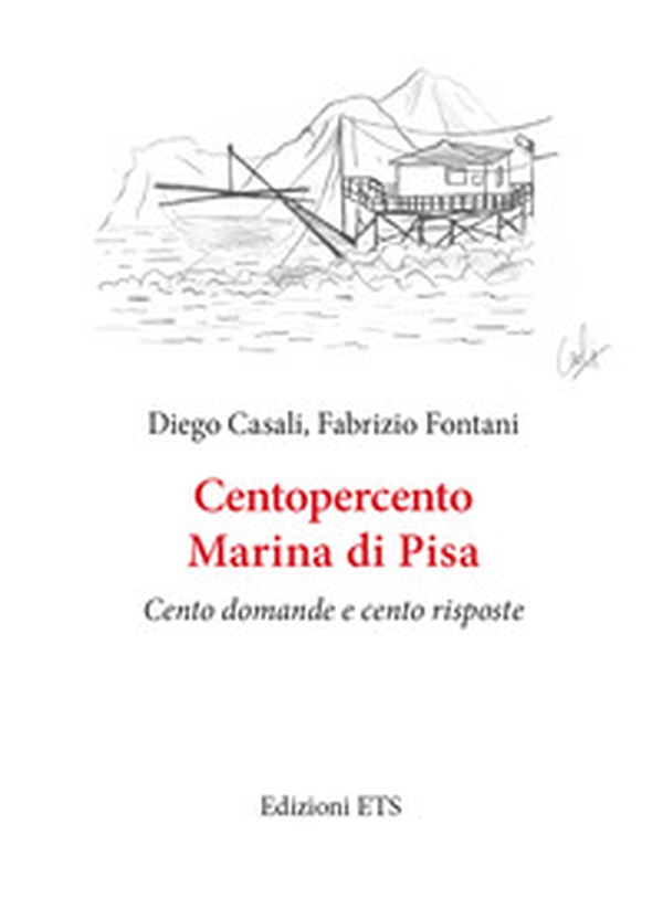 Centopercento Marina di Pisa. Cento domande e cento risposte - Librerie.coop Centopercento Marina di Pisa. Cento domande e cento risposte - Librerie.coop