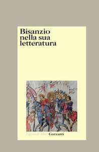 Bisanzio nella sua letteratura - Librerie.coop Bisanzio nella sua letteratura - Librerie.coop