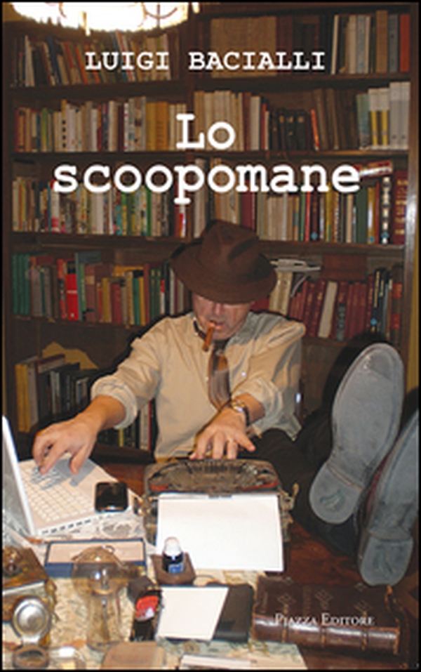 Lo scoopomane - Librerie.coop Lo scoopomane - Librerie.coop