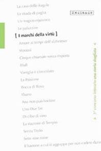 I marchi della virtù. 3° Concorso letterario «Una storia sbagliata» - Librerie.coop