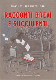 Racconti brevi e succulenti - Librerie.coop