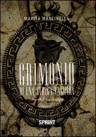 Grimonio di una strega vampira. La morte la sua compagna - Librerie.coop