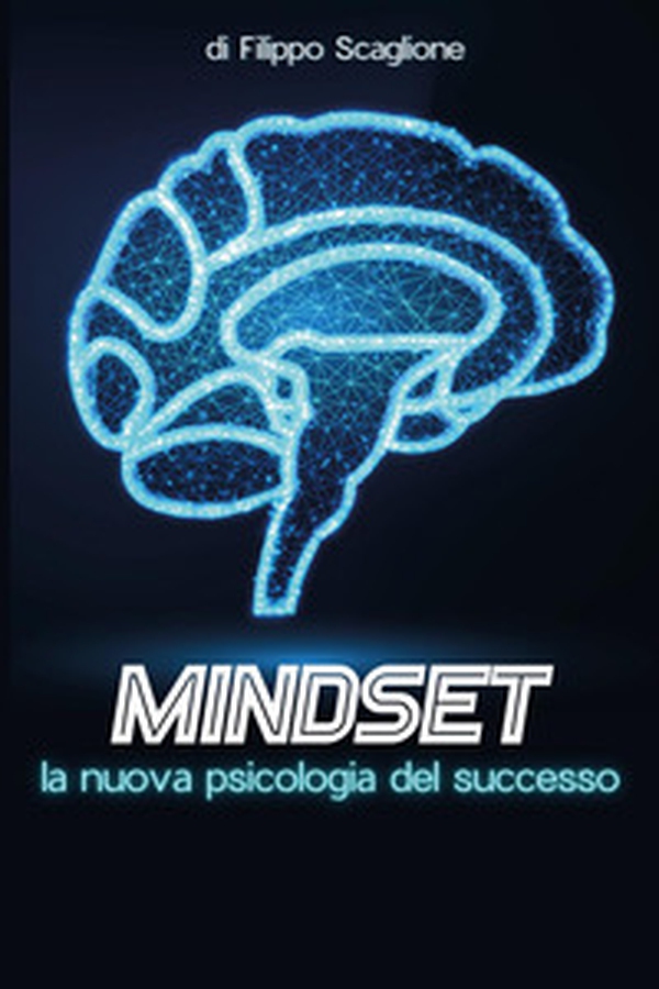 Mindset: la nuova psicologia del successo - Librerie.coop Mindset: la nuova psicologia del successo - Librerie.coop