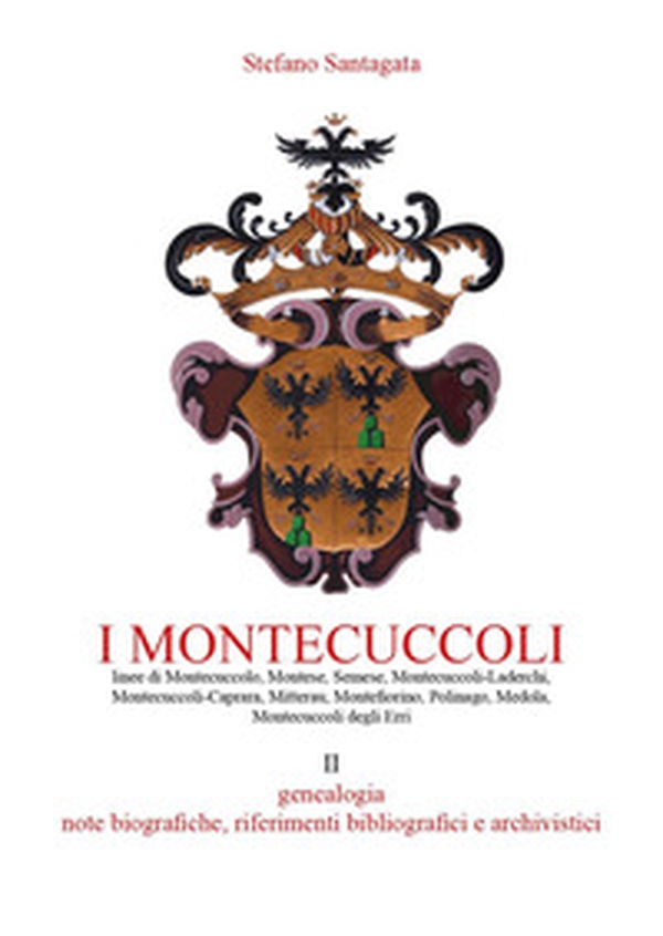 I Montecuccoli - Vol. 2 - Librerie.coop I Montecuccoli - Vol. 2 - Librerie.coop