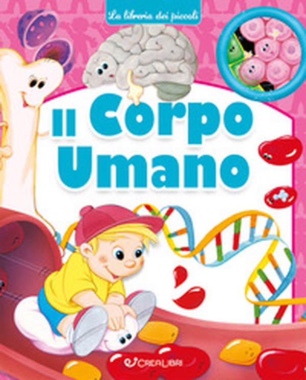 Il corpo umano - Librerie.coop Il corpo umano - Librerie.coop