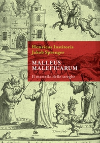 Malleus maleficarum. Il martello delle streghe - Librerie.coop Malleus maleficarum. Il martello delle streghe - Librerie.coop