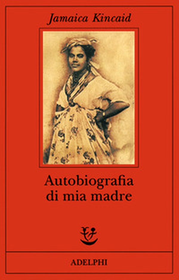 Autobiografia di mia madre - Librerie.coop Autobiografia di mia madre - Librerie.coop