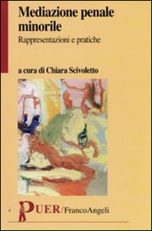 Mediazione penale minorile. Rappresentazioni e pratiche - Librerie.coop Mediazione penale minorile. Rappresentazioni e pratiche - Librerie.coop