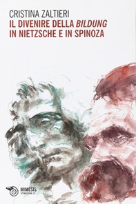 Il divenire della bildung in Nietzsche e in Spinoza - Librerie.coop Il divenire della bildung in Nietzsche e in Spinoza - Librerie.coop