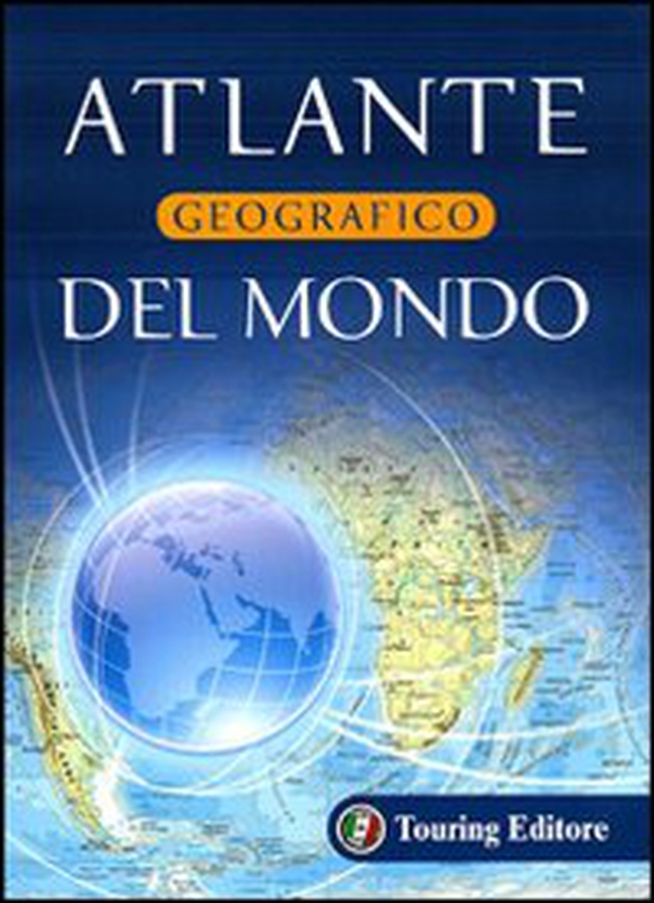 Atlante geografico del mondo - Librerie.coop Atlante geografico del mondo - Librerie.coop