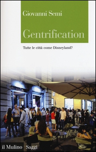 Gentrification. Tutte le città come Disneyland? - Librerie.coop