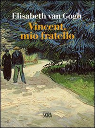 Vincent, mio fratello - Librerie.coop Vincent, mio fratello - Librerie.coop