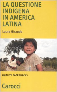 La questione indigena in America latina - Librerie.coop