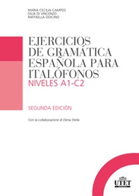 Ejercicios de gramática española para italofónos. Niveles A1-C2 - Librerie.coop