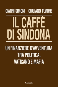 Il caffè di Sindona - Librerie.coop Il caffè di Sindona - Librerie.coop