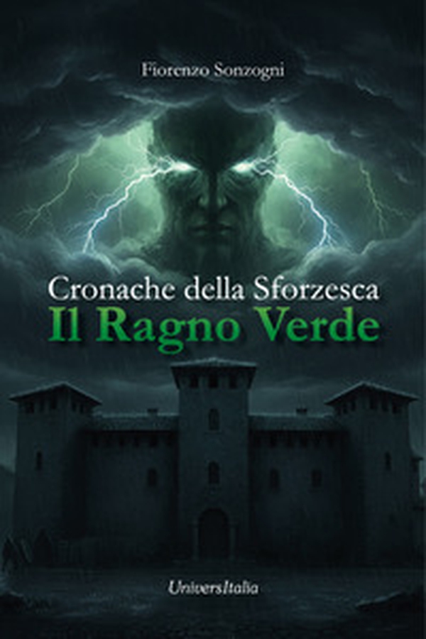 Il ragno verde. Cronache della Sforzesca - Librerie.coop