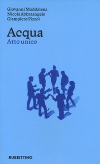 Acqua. Atto unico - Librerie.coop Acqua. Atto unico - Librerie.coop