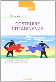 Costruire cittadinanza. L'esperienza del Servizio Civile Nazionale Italiano - Librerie.coop