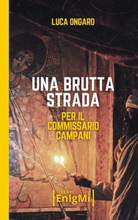 Una brutta strada per il commissario Campani - Librerie.coop Una brutta strada per il commissario Campani - Librerie.coop