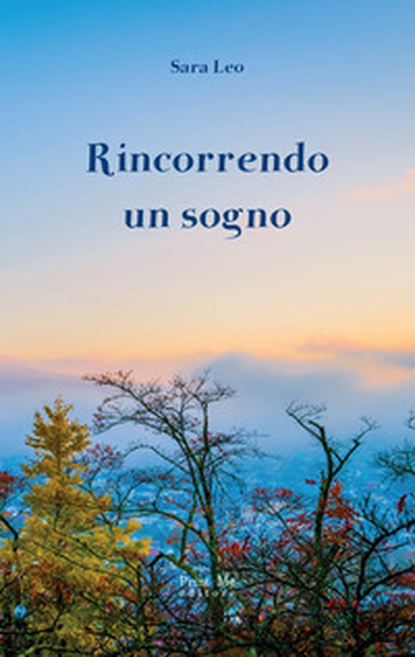 Rincorrendo un sogno - Librerie.coop