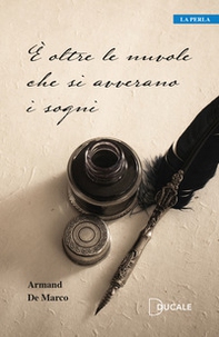 È oltre le nuvole che si avverano i sogni - Librerie.coop