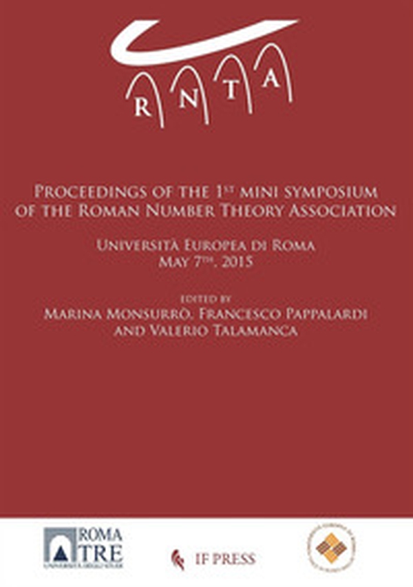 Proceedings of the first mini symposium of the Roman Number Theory Association - Librerie.coop Proceedings of the first mini symposium of the Roman Number Theory Association - Librerie.coop