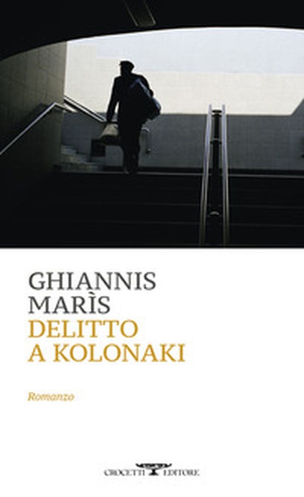 Delitto a Kolonaki - Librerie.coop Delitto a Kolonaki - Librerie.coop