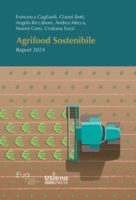 Agrifood sostenibile. Report 2024 - Librerie.coop