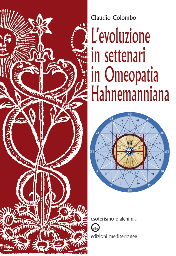 L’evoluzione in settenari in omeopatia hahnemanniana - Librerie.coop L’evoluzione in settenari in omeopatia hahnemanniana - Librerie.coop