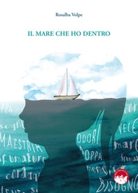 Il mare che ho dentro - Librerie.coop