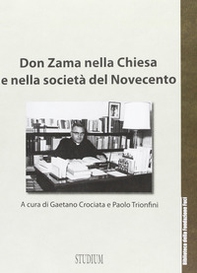 Don Zama nella chiesa e nella società del Novecento - Librerie.coop