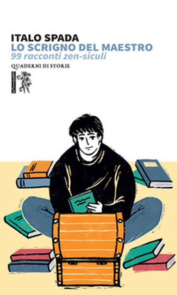 Lo scrigno del maestro. 99 racconti Zen-Siculi - Librerie.coop Lo scrigno del maestro. 99 racconti Zen-Siculi - Librerie.coop