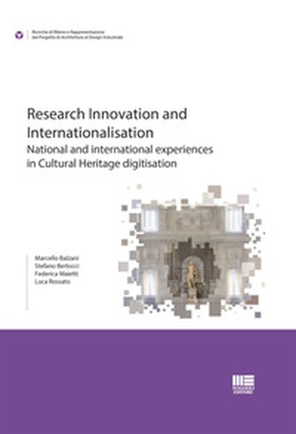 Research innovation and internationalisation. National and international experiences in Cultural Heritage digitisation - Librerie.coop Research innovation and internationalisation. National and international experiences in Cultural Heritage digitisation - Librerie.coop