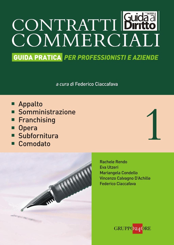 CONTRATTI COMMERCIALI VOL. I - GUIDA PRATICA PER PROFESSIONISTI E AZIENDE - Librerie.coop CONTRATTI COMMERCIALI VOL. I - GUIDA PRATICA PER PROFESSIONISTI E AZIENDE - Librerie.coop