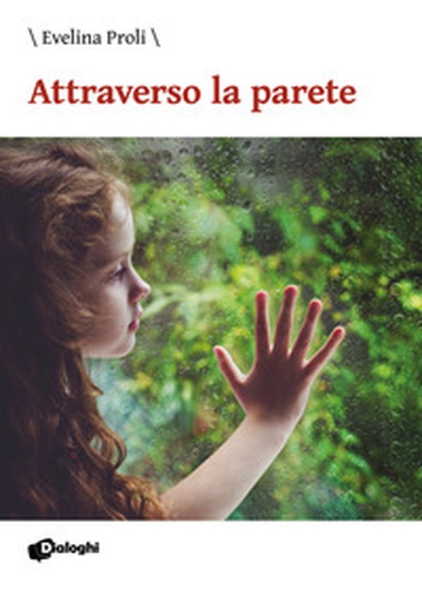 Attraverso la parete - Librerie.coop Attraverso la parete - Librerie.coop