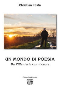 Un mondo di poesia. Da Villanterio con il cuore - Librerie.coop