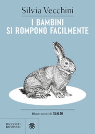 I bambini si rompono facilmente - Librerie.coop I bambini si rompono facilmente - Librerie.coop