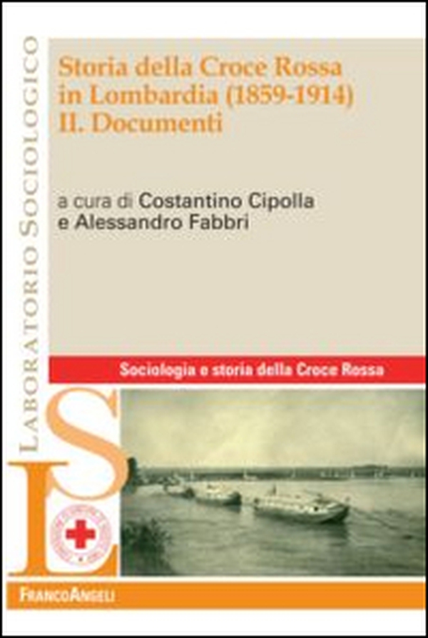 Storia della Croce Rossa in Lombardia (1859-1914) - Librerie.coop Storia della Croce Rossa in Lombardia (1859-1914) - Librerie.coop
