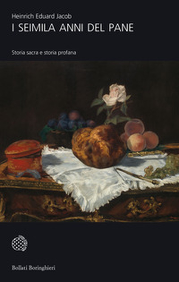 I seimila anni del pane. Storia sacra e storia profana - Librerie.coop I seimila anni del pane. Storia sacra e storia profana - Librerie.coop