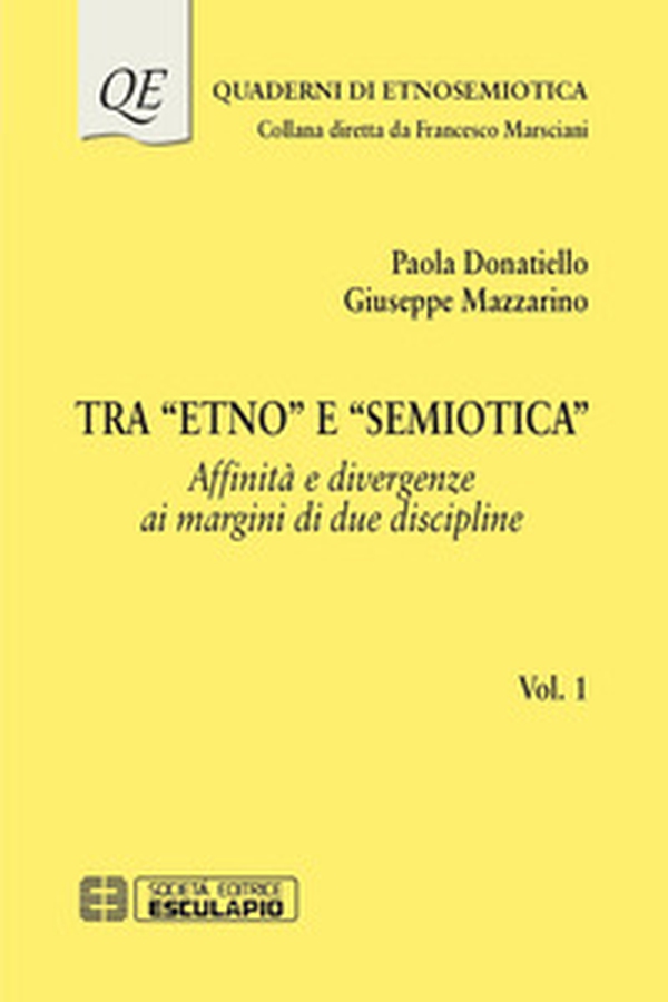 Tra «Etno» e «Semiotica» - Vol. 1 - Librerie.coop Tra «Etno» e «Semiotica» - Vol. 1 - Librerie.coop