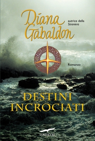 Outlander. Destini incrociati - Librerie.coop