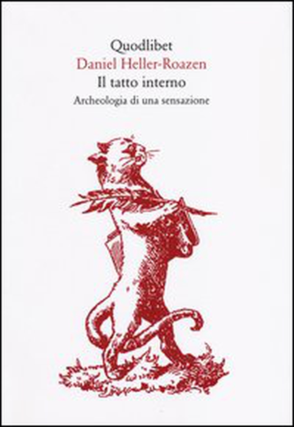 Il tatto interno. Archeologia di una sensazione - Librerie.coop Il tatto interno. Archeologia di una sensazione - Librerie.coop