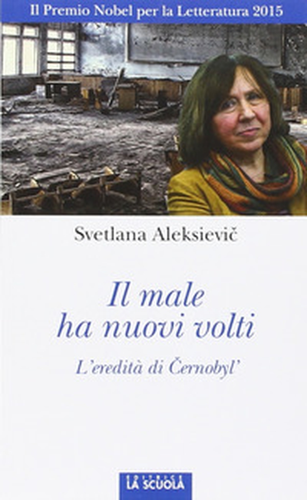 Il male ha nuovi volti. Cernobyl', la Russia, l'Ucraina - Librerie.coop Il male ha nuovi volti. Cernobyl', la Russia, l'Ucraina - Librerie.coop