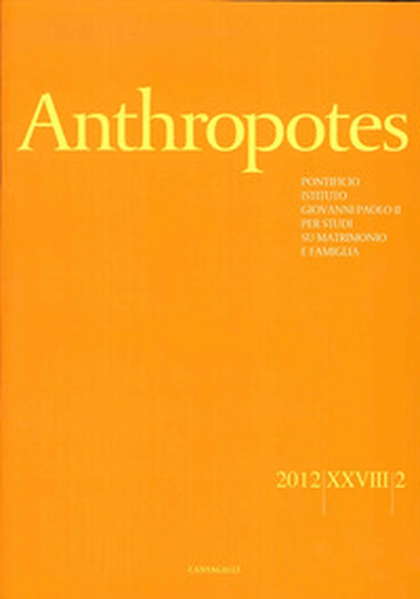 Anthropotes. Rivista di studi sulla persona e la famiglia - Vol. 2 - Librerie.coop Anthropotes. Rivista di studi sulla persona e la famiglia - Vol. 2 - Librerie.coop
