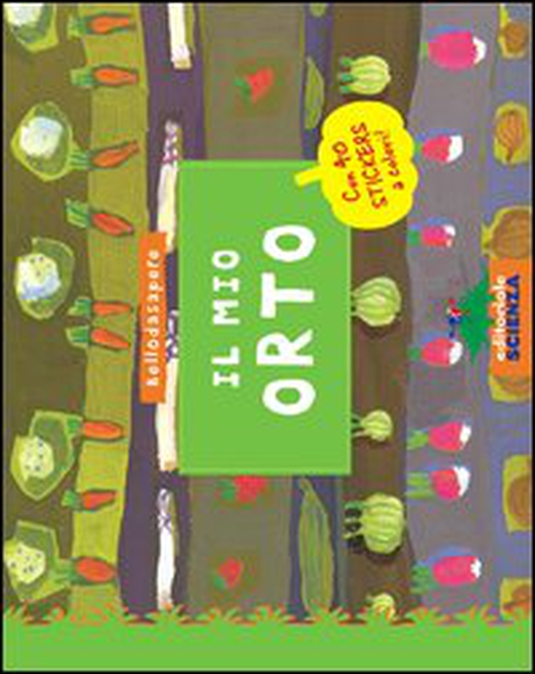 Il mio orto. Con adesivi - Librerie.coop Il mio orto. Con adesivi - Librerie.coop