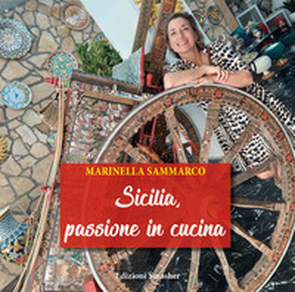 Sicilia, passione in cucina - Librerie.coop Sicilia, passione in cucina - Librerie.coop