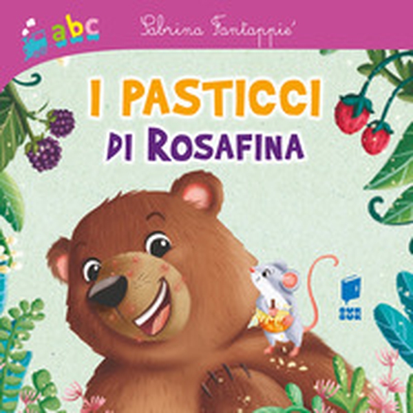 I pasticci di Rosafina - Librerie.coop I pasticci di Rosafina - Librerie.coop