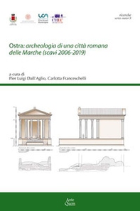 Ostra: archeologia di una città romana delle Marche (scavi 2006-2019) - Librerie.coop