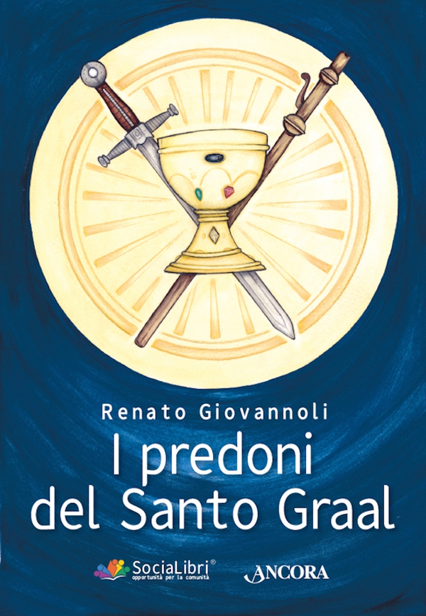 I predoni del Santo Graal - Librerie.coop