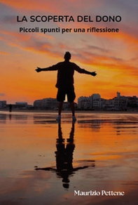 La scoperta del dono. Piccoli spunti per una riflessione - Librerie.coop